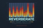 Reverberate - Sermon Series Graphics #2 by Eric Chimenti