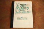 Eight Plants from San Francisco 3 by Fred Rinne